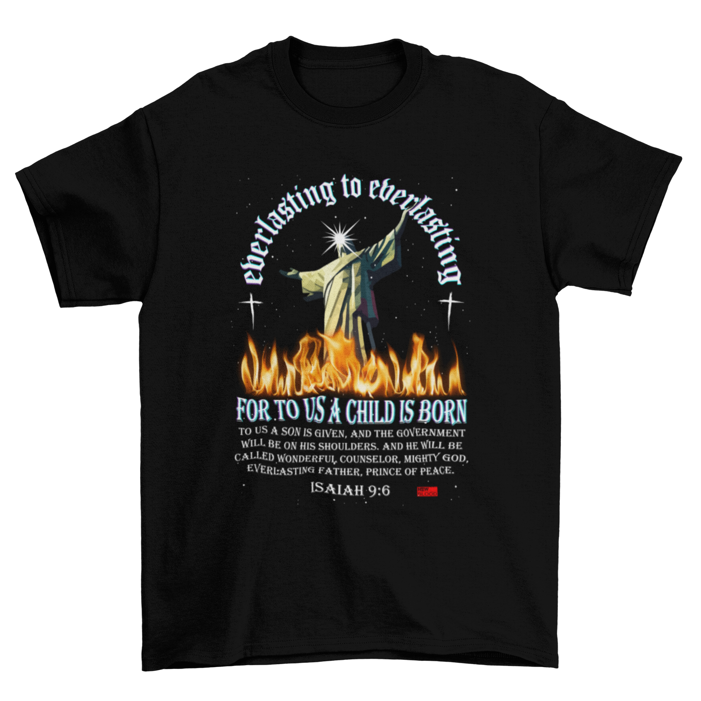 FOR TO US A CHILD IS BORN - T-Shirt