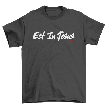 EST IN JESUS - T-Shirt