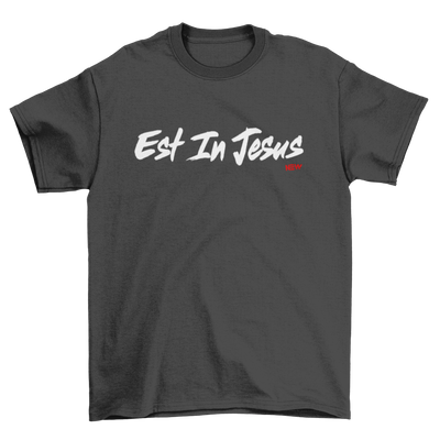 EST IN JESUS - T-Shirt