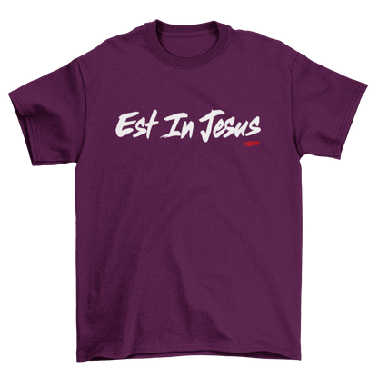 EST IN JESUS - T-Shirt