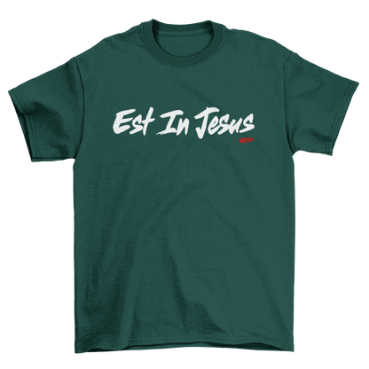 EST IN JESUS - T-Shirt