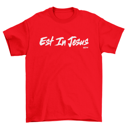EST IN JESUS - T-Shirt
