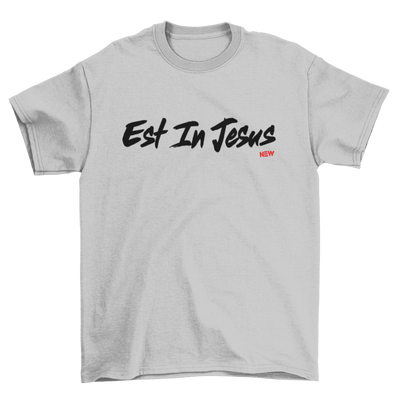 EST IN JESUS - T-Shirt