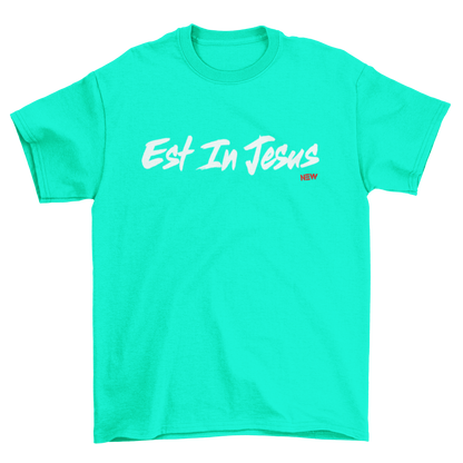 EST IN JESUS - T-Shirt