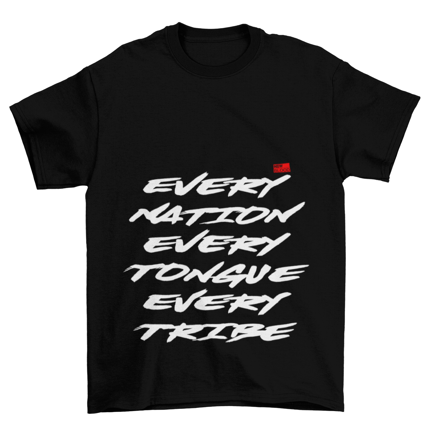 EVERY NATION TONGUE & TRIBE - T-Shirt