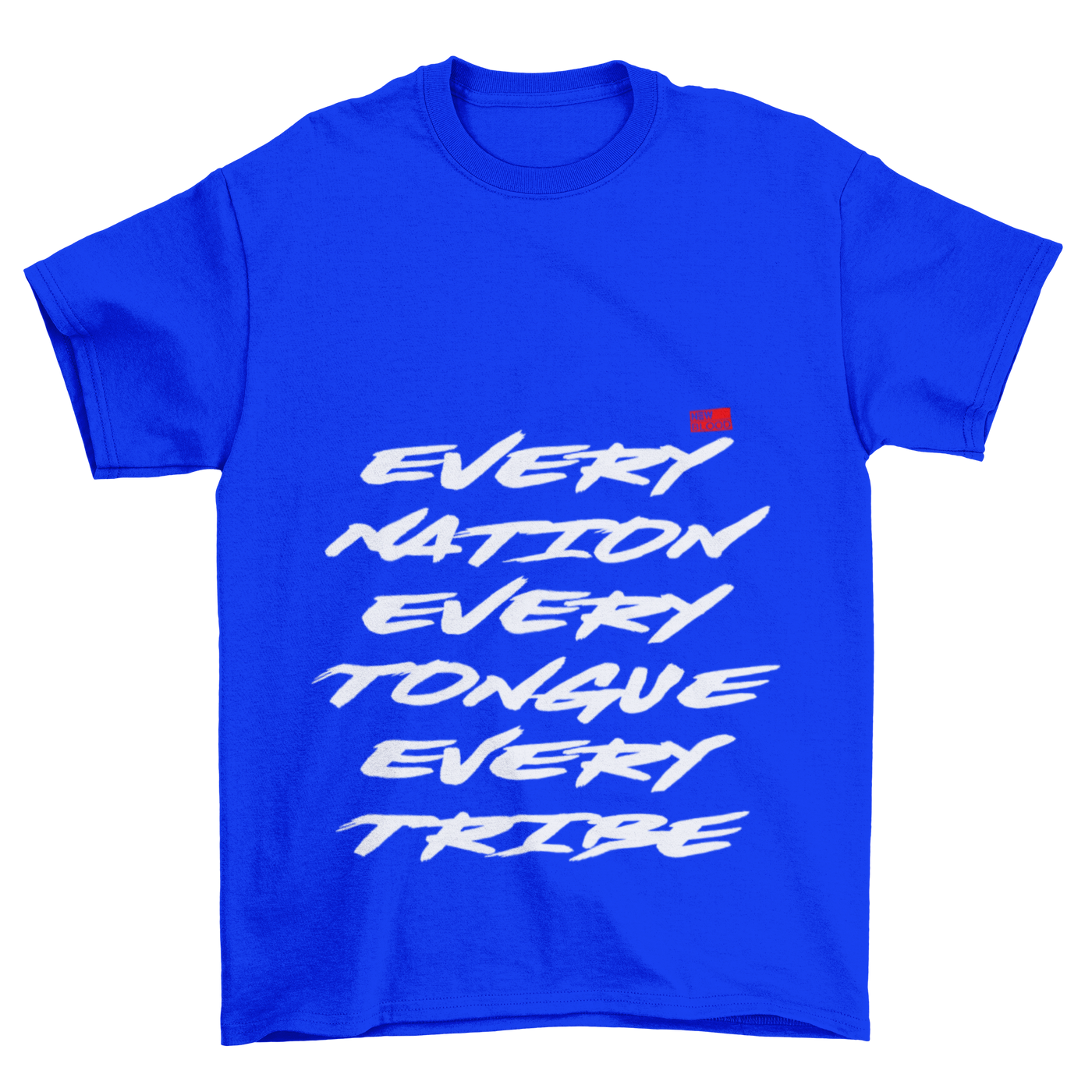 EVERY NATION TONGUE & TRIBE - T-Shirt