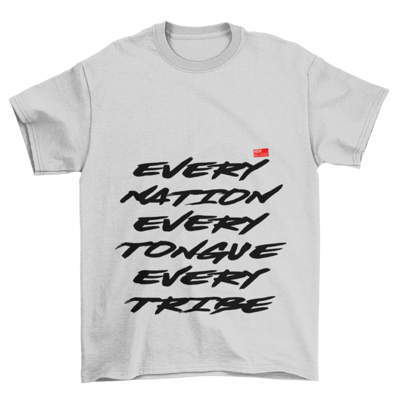 EVERY NATION TONGUE & TRIBE - T-Shirt