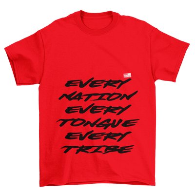 EVERY NATION TONGUE & TRIBE - T-Shirt