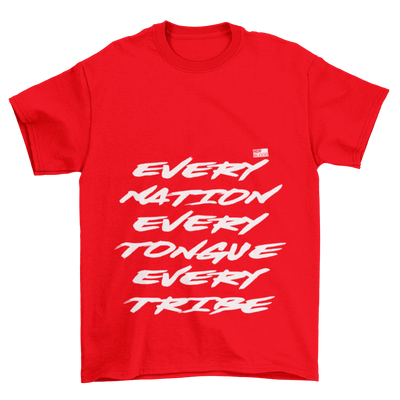 EVERY NATION TONGUE & TRIBE - T-Shirt