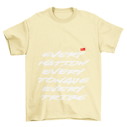 EVERY NATION TONGUE & TRIBE - T-Shirt