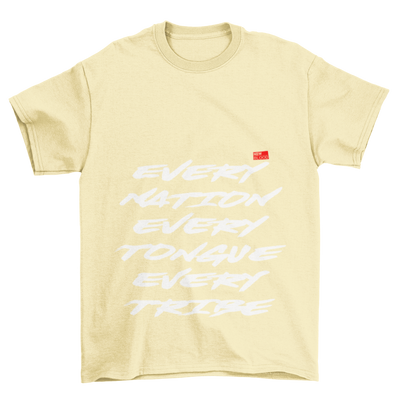 EVERY NATION TONGUE & TRIBE - T-Shirt