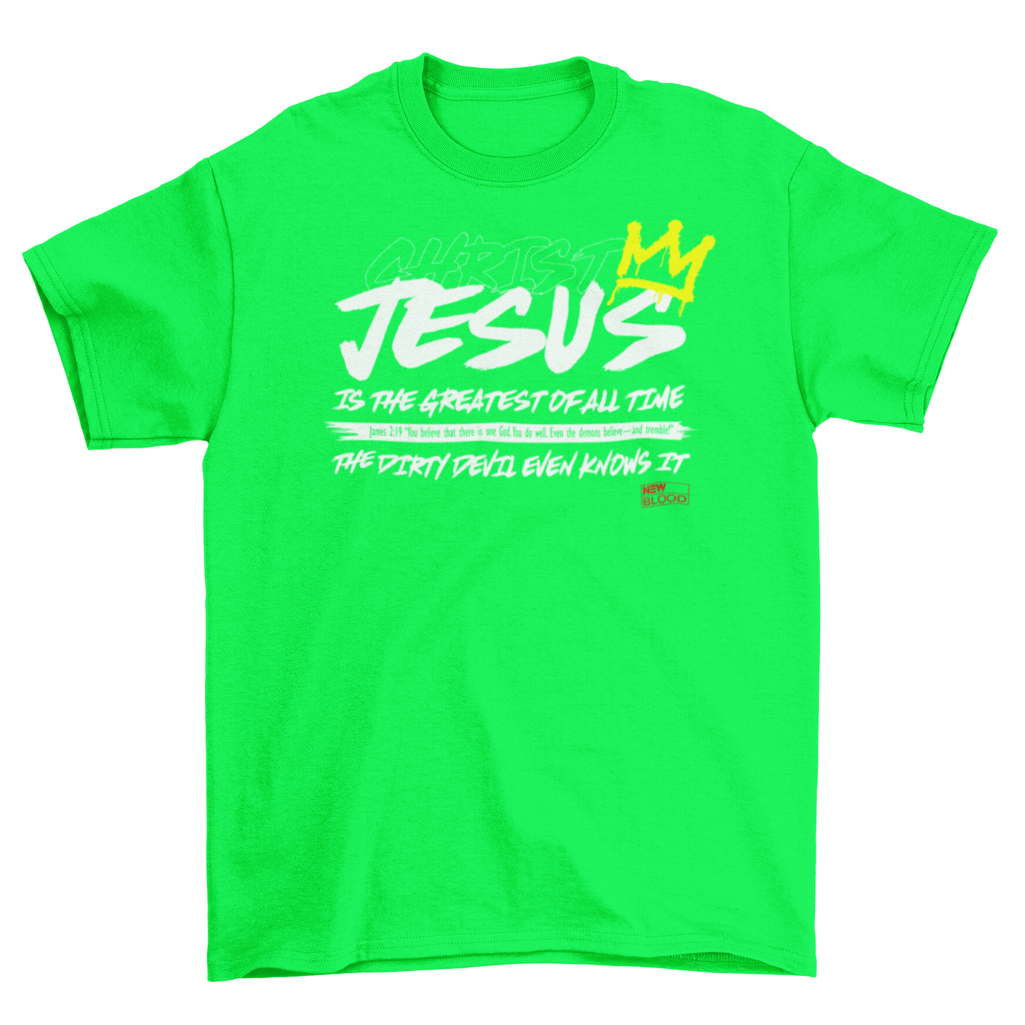 JESUS IS THE GREATEST OF ALL TIME - T-Shirt