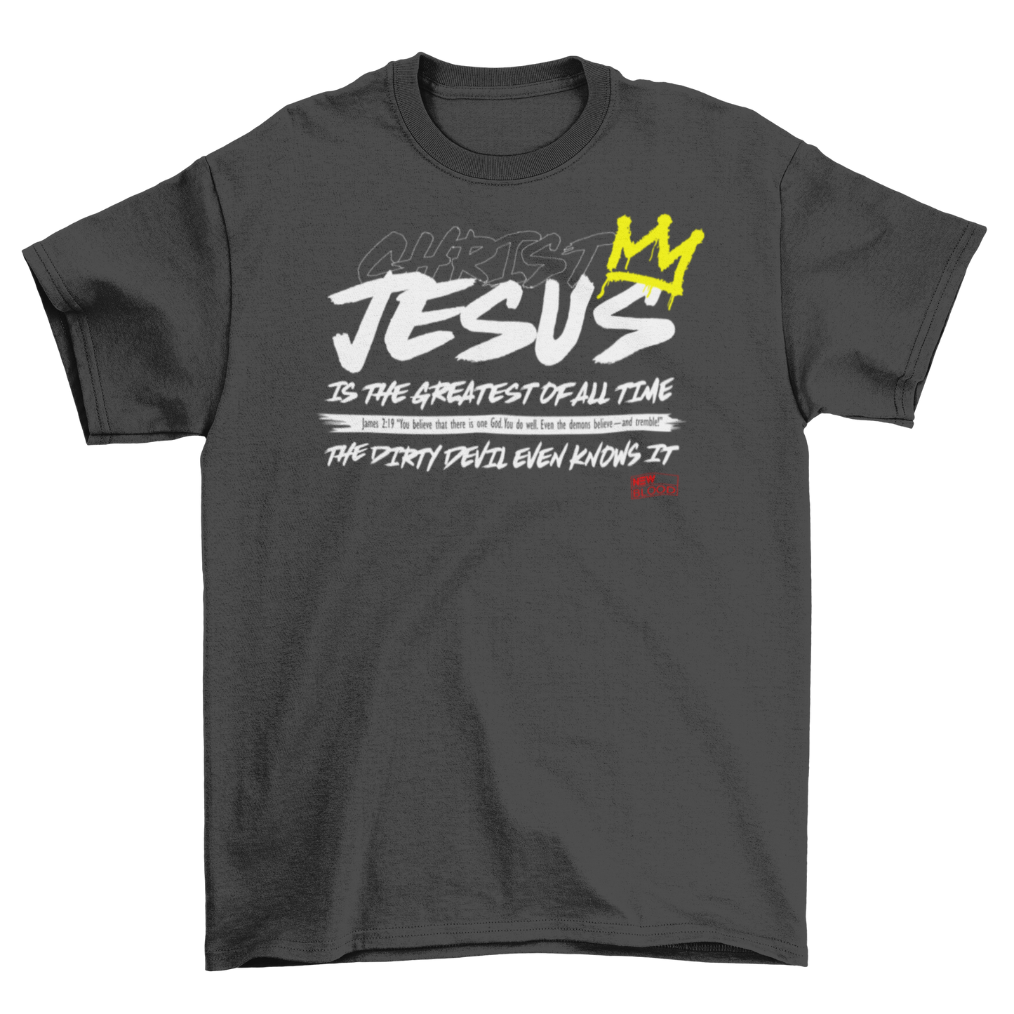 JESUS IS THE GREATEST OF ALL TIME - T-Shirt