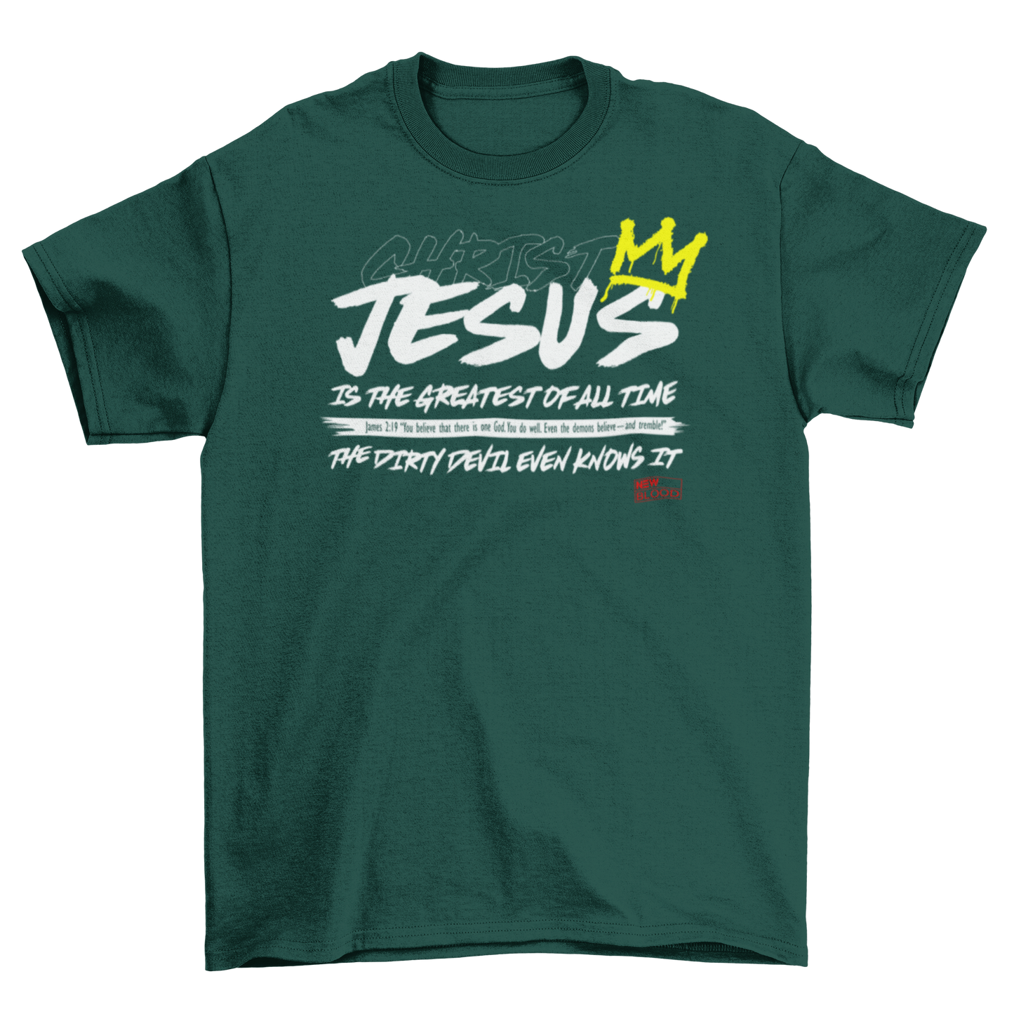 JESUS IS THE GREATEST OF ALL TIME - T-Shirt