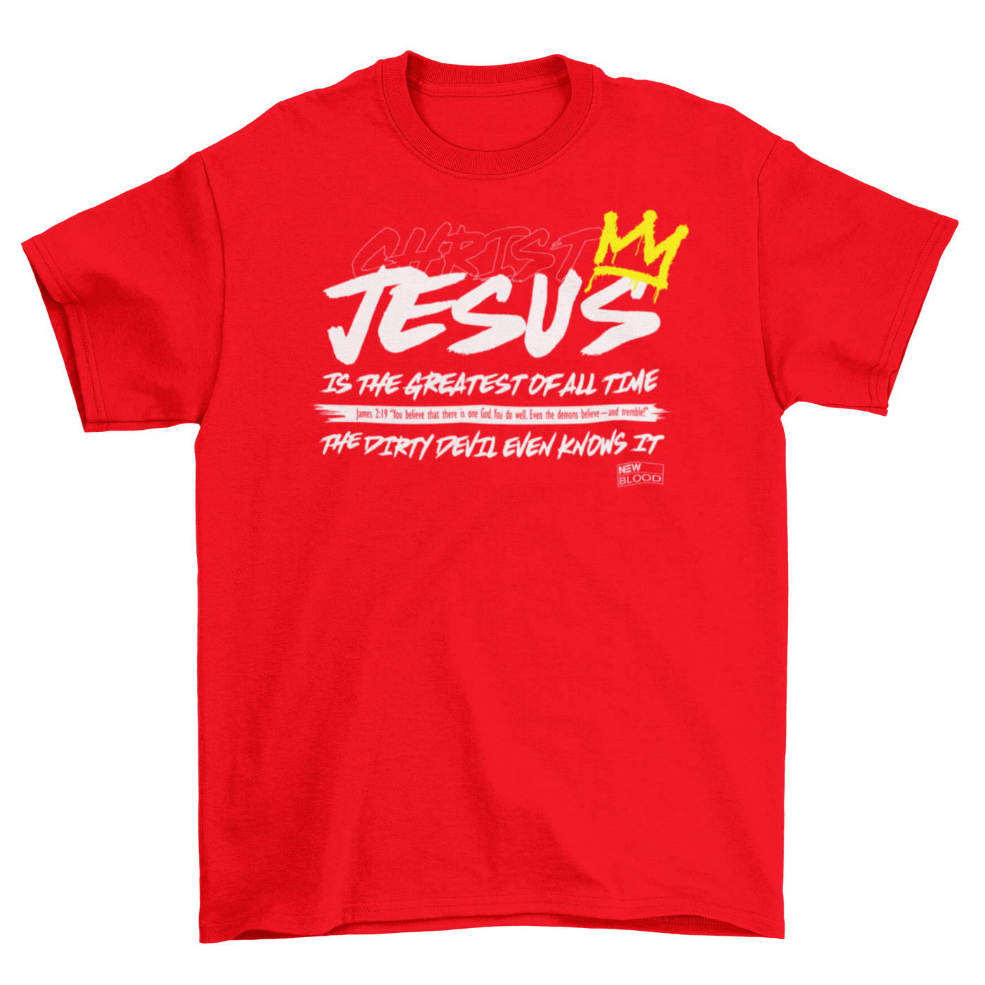 JESUS IS THE GREATEST OF ALL TIME - T-Shirt