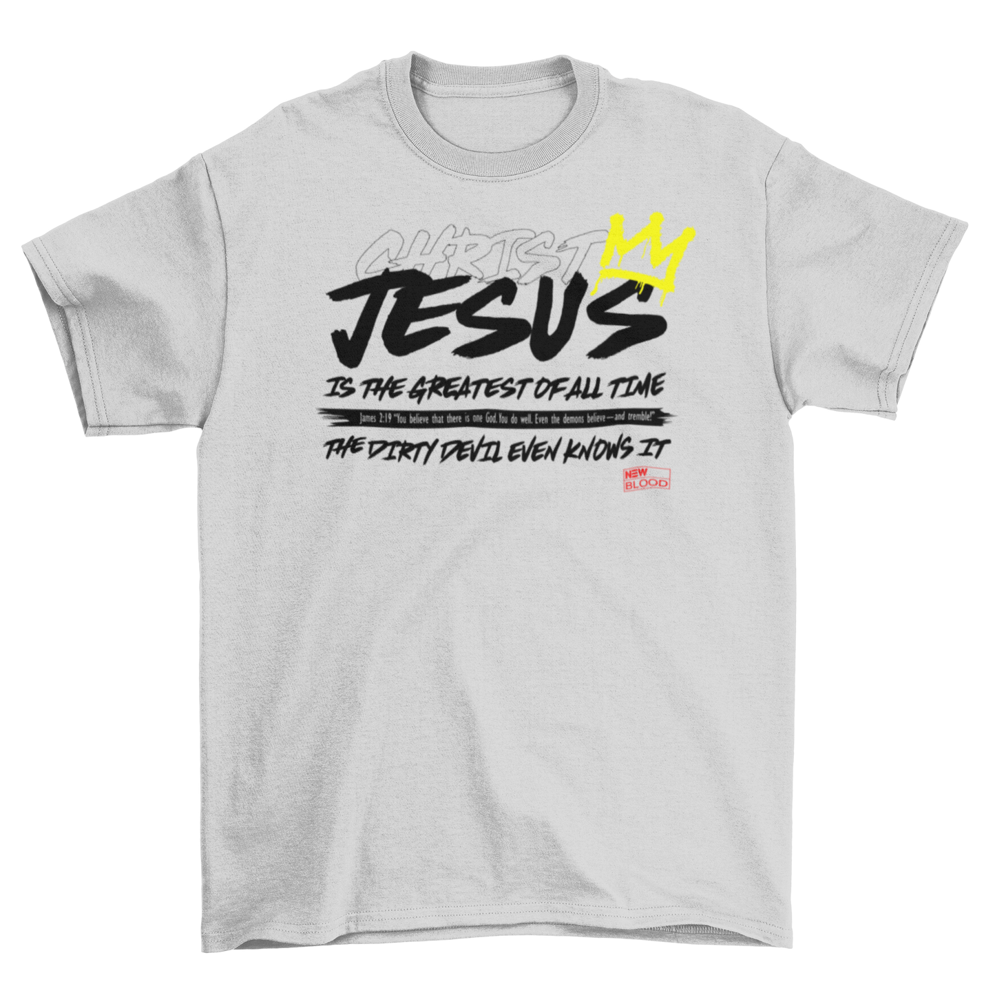 JESUS IS THE GREATEST OF ALL TIME - T-Shirt