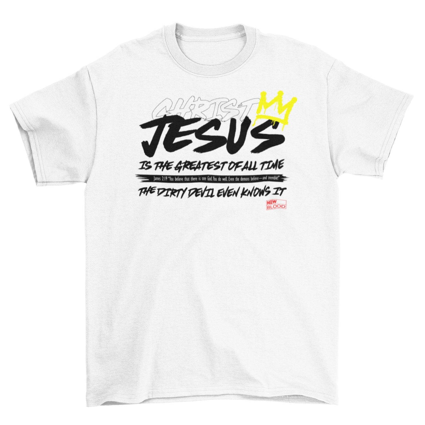 JESUS IS THE GREATEST OF ALL TIME - T-Shirt