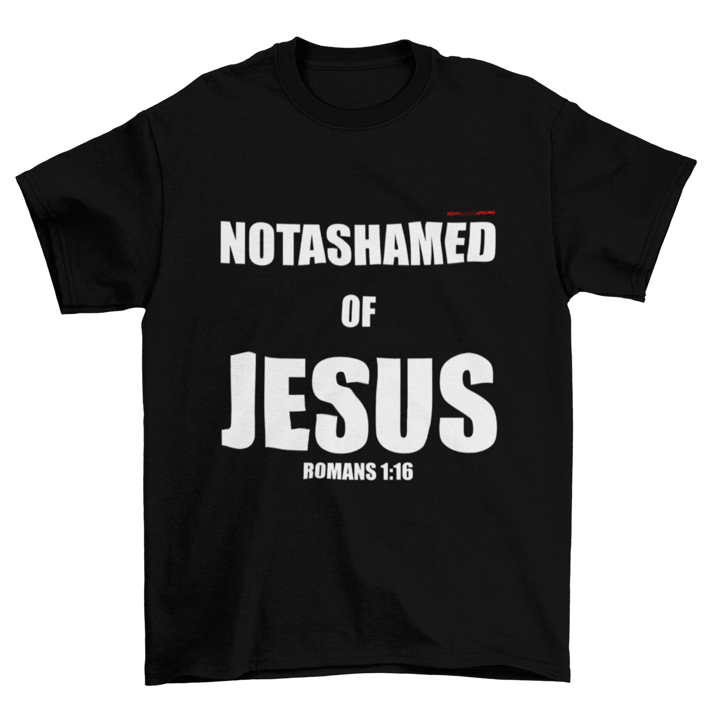 NOTASHAMED OF JESUS - T-Shirt