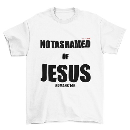 NOTASHAMED OF JESUS - T-Shirt