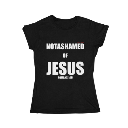 NOTASHAMED OF JESUS - T-Shirt (Women)