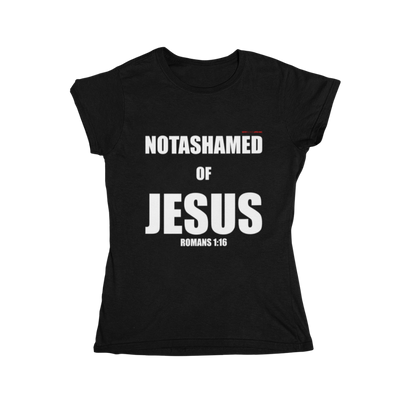 NOTASHAMED OF JESUS - T-Shirt (Women)
